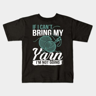 if I cant bring my Yarn I am not going crochet Kids T-Shirt